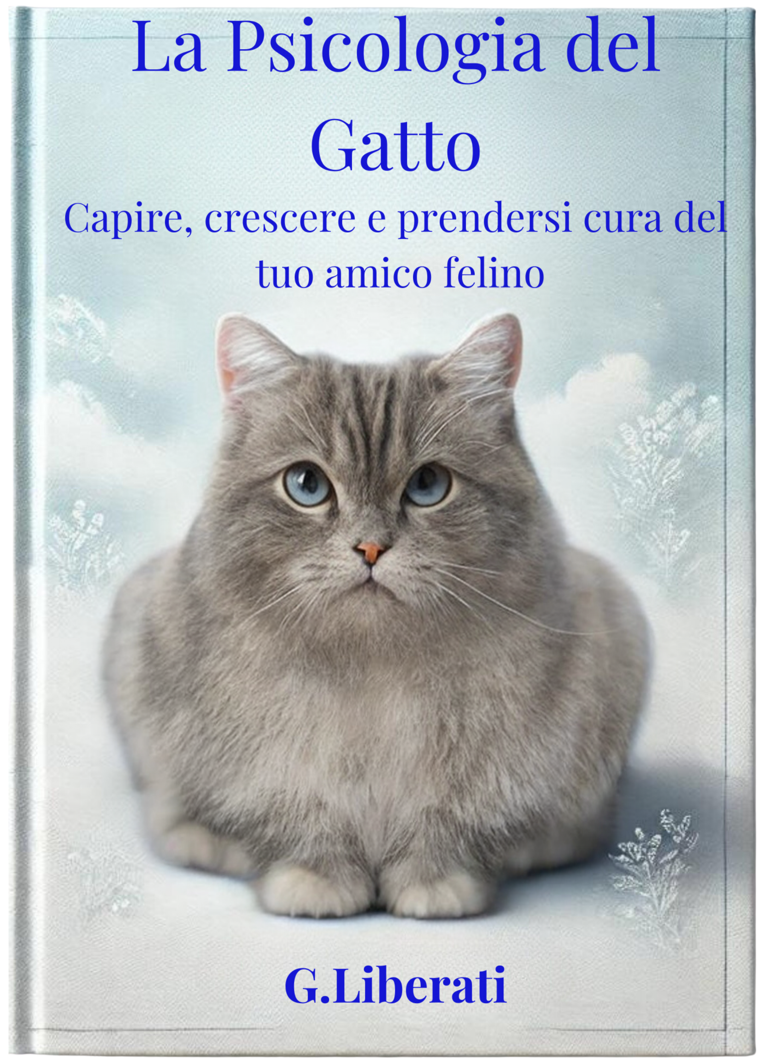 La Psicologia del Gatto  Ebook 2024